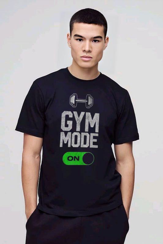 GYM MODE ON REGULAR T-SHIRT