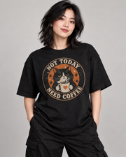 NOT TODAY NEED COFFEE WOMEN'S OVERSIZED T-SHIRT in Black – close-up