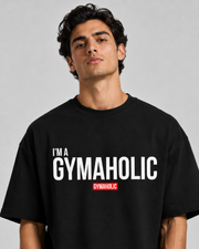 GYMAHOLIC OVERSIZED T-SHIRT- BLACK
