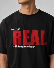 KEEP IT REAL OVERSIZED T-SHIRT
