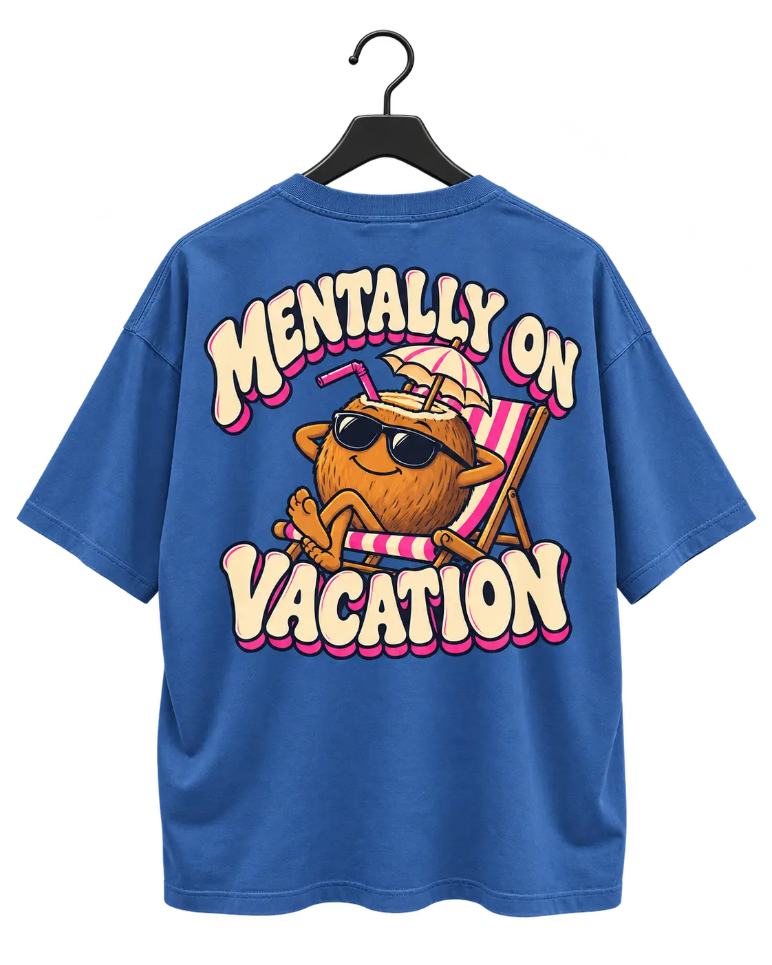 MENTALLY ON VACATION — BLUE OVERSIZED T-SHIRT